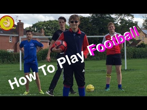 How To Play Football - YouTube