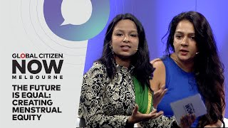 P&G's Deepa Vaidyanathan & Global Citizen Youth Leader Rose Singh Discuss Menstrual Health Equity