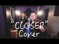 CLOSER - The Chainsmokers ft. Halsey (Jason Chen x Arden Cho)