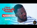 Série Ivoirienne - Ma Grande Famille - Saison 1 Episode 103