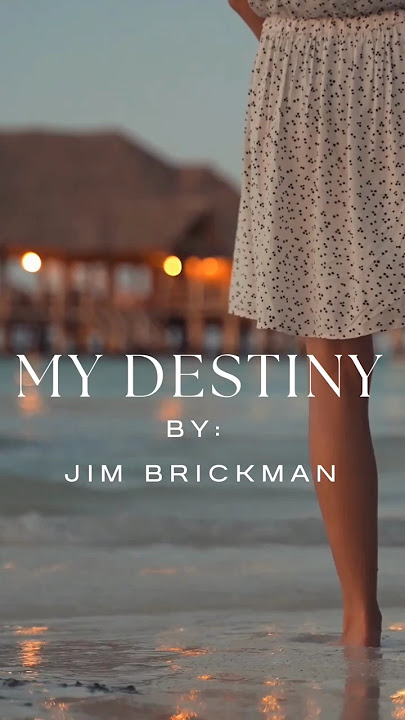 My Destiny Lyrics By:,Jim Brickman#lovesong