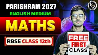 RBSE Class 12th Maths | Parishram English Medium Batch 2027 First Free Class By Himmat Sir