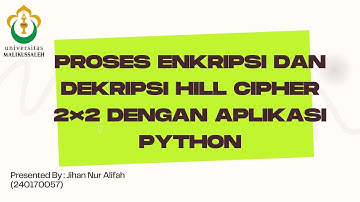 Proses Enkripsi dan Deskripsi Menggunakan Aplikasi Hill Chiper 2×2 (UTS Kriptografi)