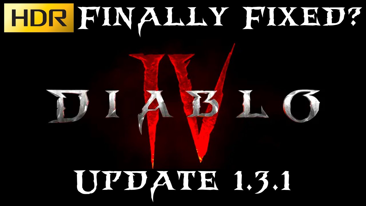 Обновление Diablo 4 1.3.1 — наконец-то исправлен HDR в 3-м сезоне?