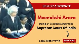 Meenakshi Arora Doing An Excellent Argument In Supreme Court l Meenakshi Arora Senior Advocate