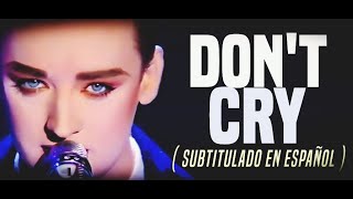 Boy George - Don&#39;t Cry  (Subtitulado en Español)