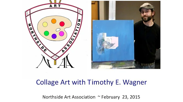 Collage Art with Timothy E. Wagner