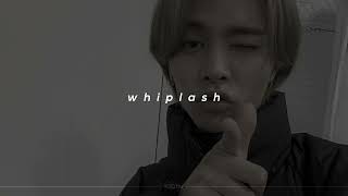 nct 127 - whiplash (sped up + reverb)