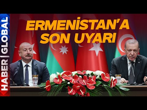 Erdoğan Aliyev'in Yanında Ermenistan'ı Son Kez Uyardı