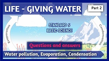 CLASS-5 BASIC SCIENCE CHAPTER-2 LIFE-GIVING WATER PART-2 KERALA SYLLABUS (SCERT)
