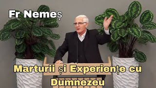 Fr Nemeș - Mărturii și Experiențe cu Dumnezeu. | 2024.