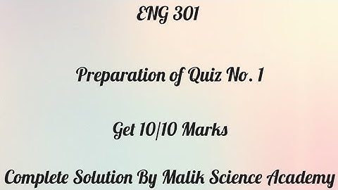 ENG 301 Quiz 1 / Most Important and Repeated Question of ENG 301 /  ENG 301 Quiz 1 Solution