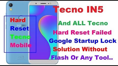 TECNO IN5 HARD RESET Not Working Solution, Hard Reset Without Any Box Or Tool