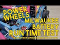 Power Wheels Milwaukee Battery Upgrade RUNTIME TESTS & Battery Over Discharge Protection Install