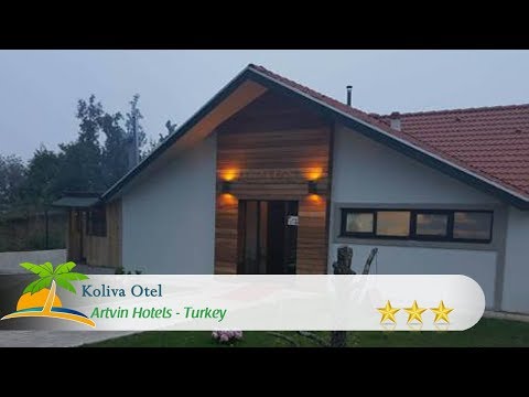 Koliva Otel - Artvin Hotels, Turkey