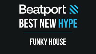 Beatport Best New Hype Funky House 2024-01-08 Resimi