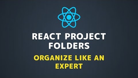 📁Best Practices for React Folder Structure: Clean Code Every Time