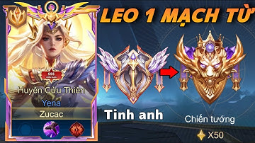 51 Phút Hành Trình Leo Từ Tinh Anh Lên Chiến Tướng , Zucac Comeback Cực Mạnh !