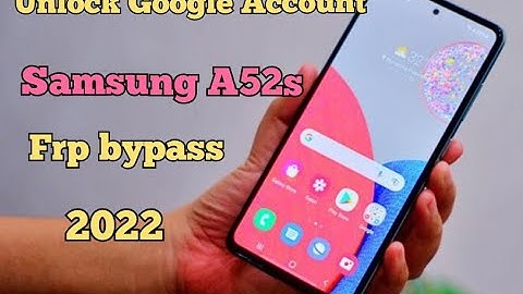 How To Remove Google Account Samsung A52s Frp Bypass