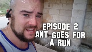 Ant Does Stuff: Episode 2 - Ant Goes For a Run