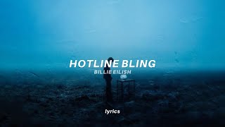 Billie Eilish - Hotline Bling (Lyrics) tiktok version \\