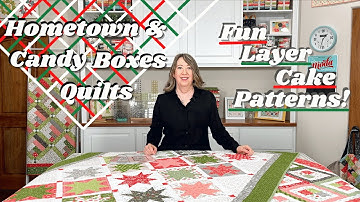 Hometown & Candy Boxes Quilts: Fun Layer Cake Patterns!