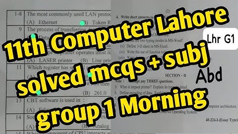 11th class Computer Lahore board group 1 solved mcqs and subjective paper 2024 | 1st year Computer