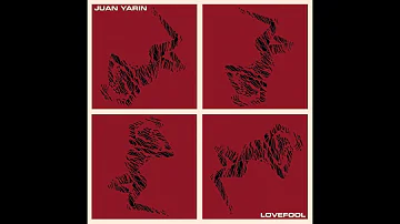 Juan Yarin - Lovefool