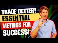  trade like a pro metrics that will revolutionize your strategy