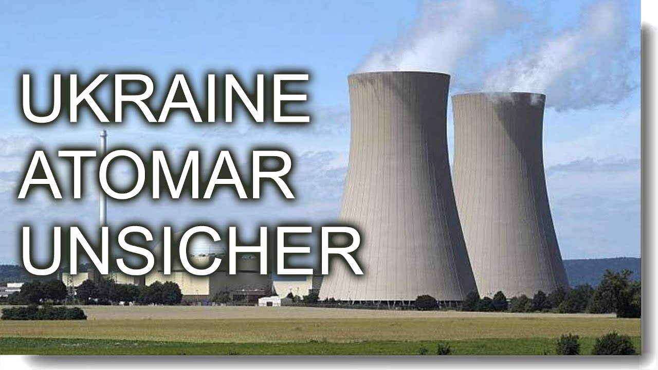 Ukrainische AKWs sind extrem unsicher