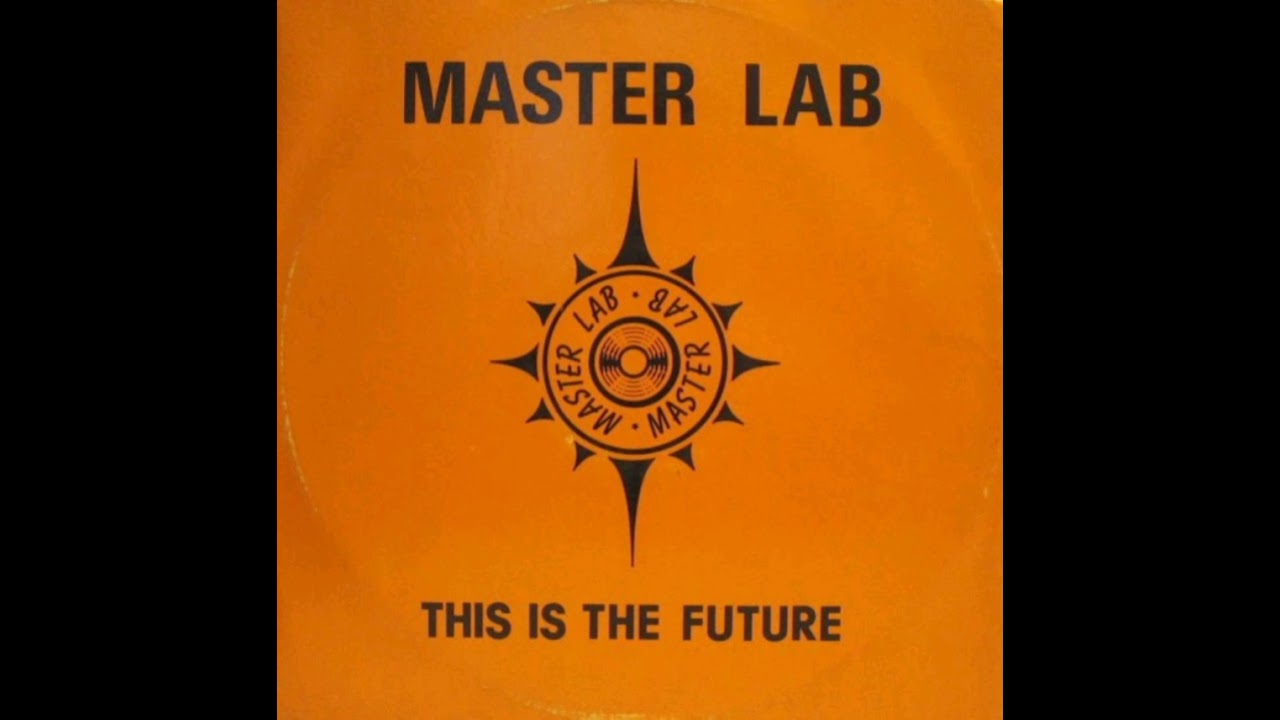 Master Lab - This Is The Future