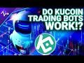 Best Way To Make Passive Income In Crypto!? (Do Kucoin Trading Bots Work?)