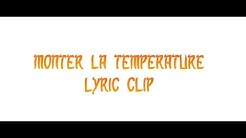 MONTEZ LA TEMPÉRATURE - Collectif Métissé (Lyrics Video)