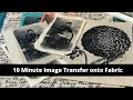 10 minute image transfer on fabric