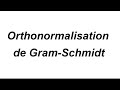 Procd dorthonormalisation de gramschmidt  exemple en dimension 3