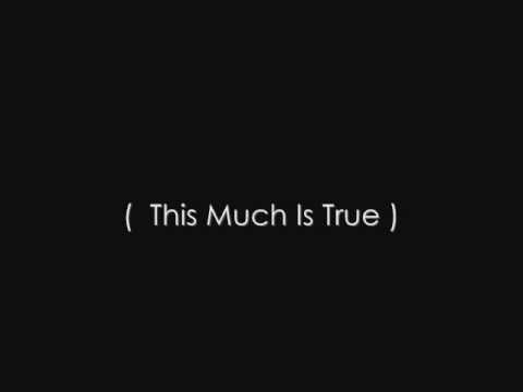 I Know This Much Is True Video
