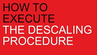 Anna PL41-Anita PL042-Grace PL81T-Kate PL82T-Victoria PL91T: How to execute the descaling procedure