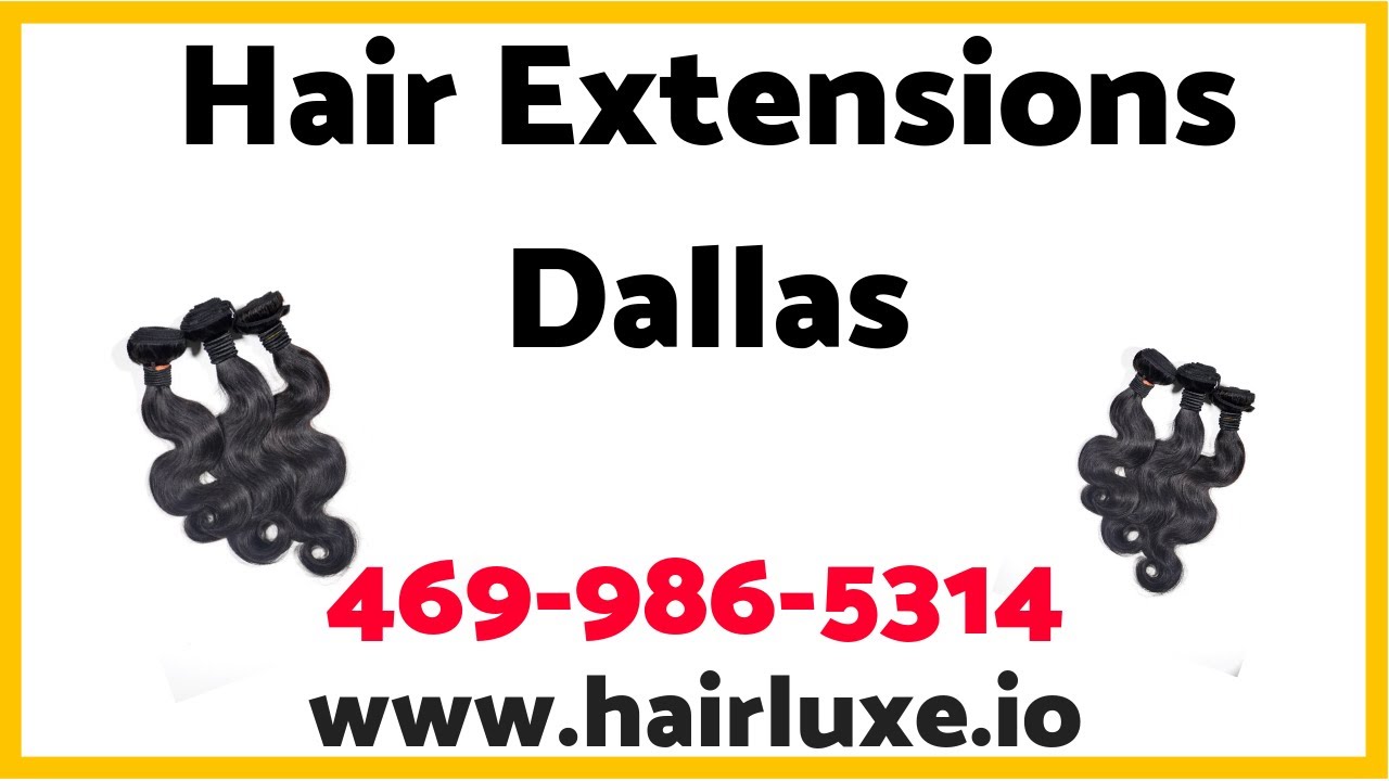 Hair Extensions Dallas 12100 Ford Rd B368, Dallas, TX 75234 YouTube