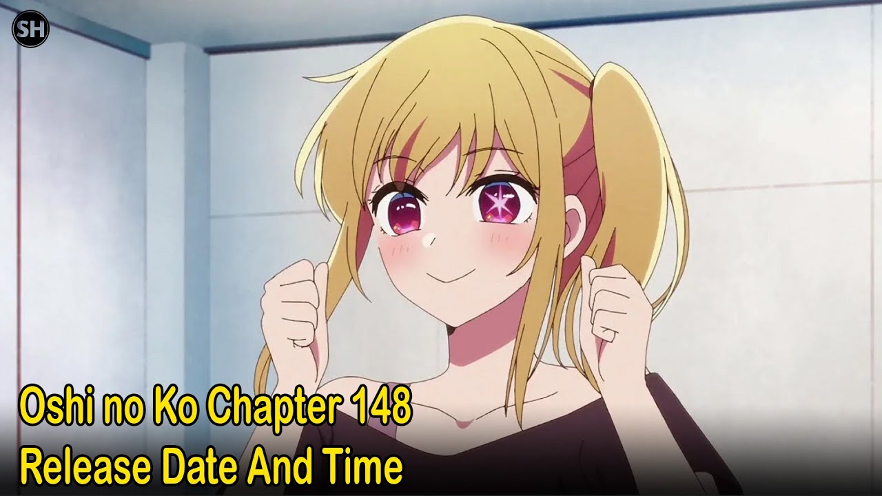 Oshi no Ko Chapter 148 release date and time - YouTube