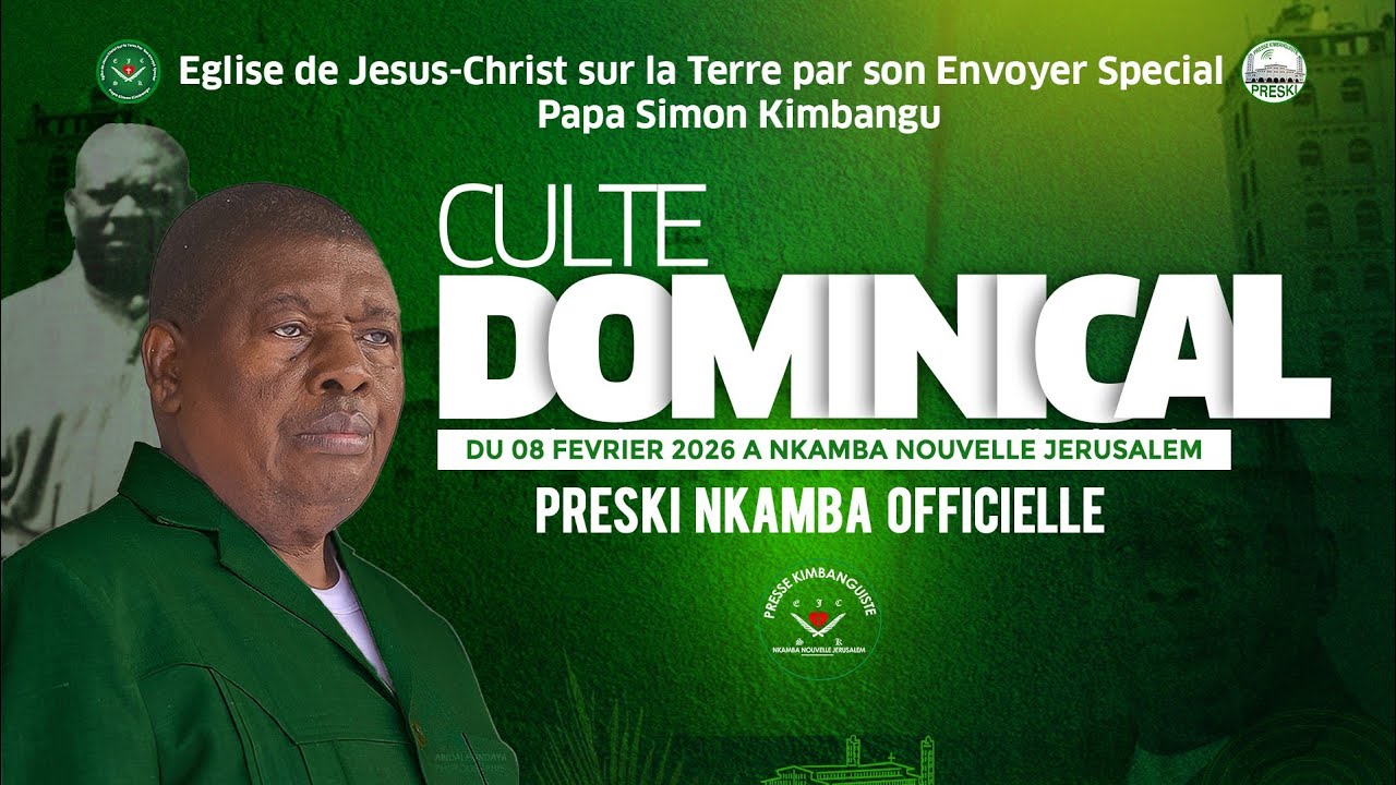CULTE DOMINICAL DU 08 FÉVRIER 2026 À NKAMBA NOUVELLE JÉRUSALEM