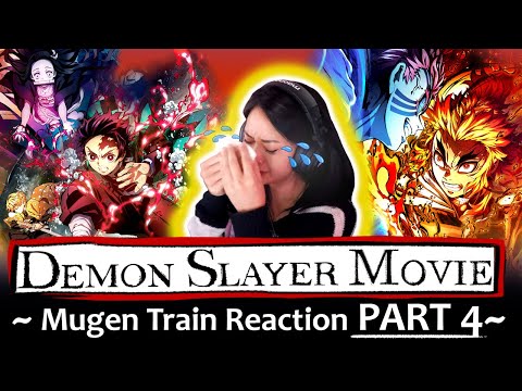 Demon Slayer Mugen Train Reaction PART 4