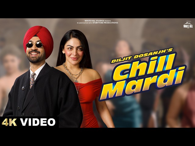 DILJIT DOSANJH: CHILL MARDI (Official Video) SARDAAR JI 3 | New Punjabi Song #trending #punjabisong