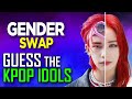 [KPOP GAME] CAN YOU GUESS THE KPOP IDOLS GENDER SWAP #9