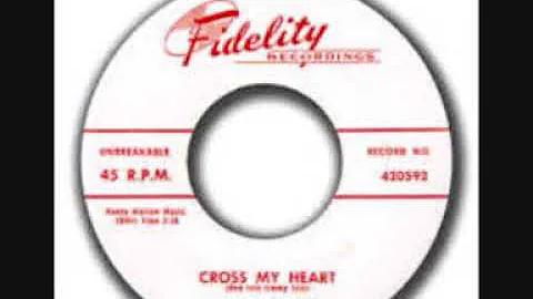 CROSS MY HEART-  ALVIN GAINES & THE THE THEMES