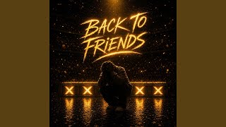 Download lagu Back to Friends (Cover)
