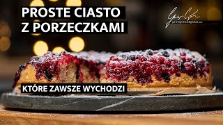 PROSTE CIASTO Z PORZECZKAMI - PRZEPIS NA CIASTO, KTÓRE ZAWSZE WYCHODZI - 4K