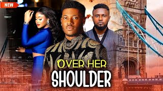 Newly Released (OVER HER SHOULDER 5&6) Maurice Sam, Chioma Nwaoha, Chidi Dike - 2025 NIGERIAN MOVIE