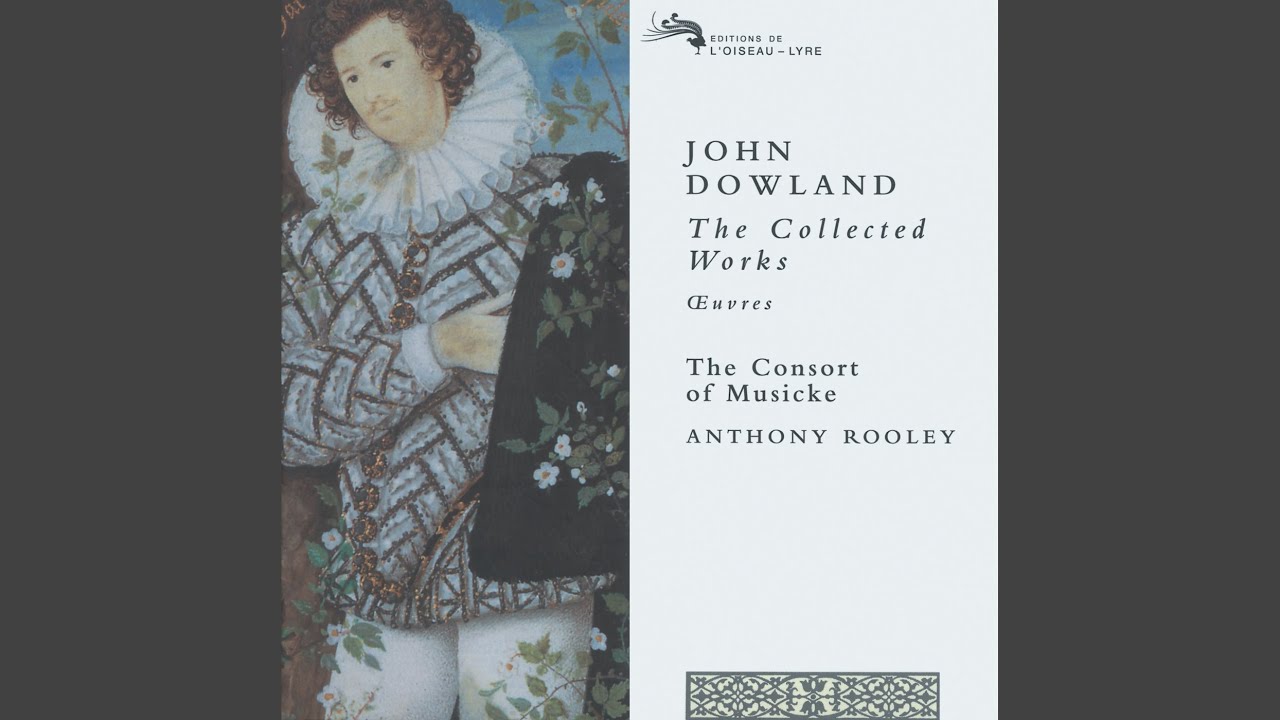 Dowland: Consort Music (Collected Works): Lachrimae Pavan - YouTube