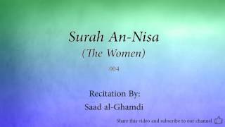 Surah An Nisa The Women   004   Saad al Ghamdi   Quran Audio