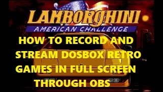 How to record and stream DosBox retro games in full screen through OBS-tutorial How to record and stream DosBox retro games in full screen through OBS-tutorial